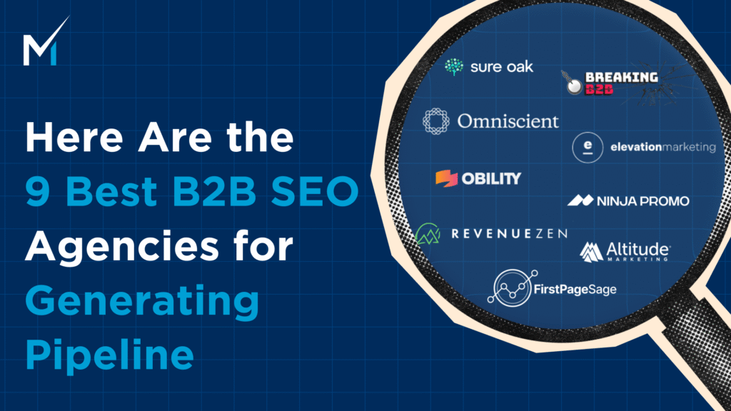 9 SEO Agencies for Generating Pipeline
