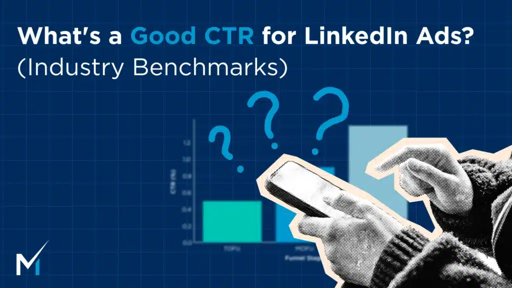 What's a Good CTR for LinkedIn Ads